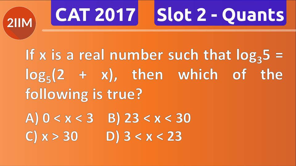 CAT Question Paper 2017 Exponents and Logarithms, 2IIM CAT 2024