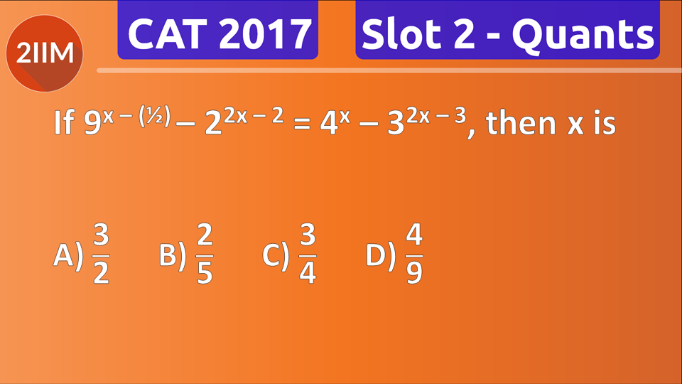 CAT Previous Year Paper - 2017 Slot 2 - Exponents and Logarithms, 2IIM ...