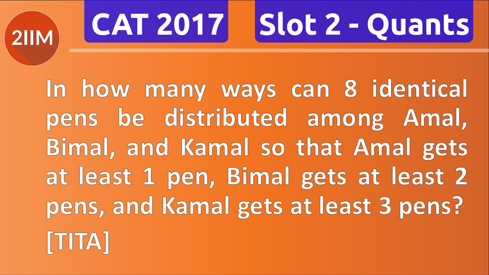 CAT Previous Year Paper 2017 - Permutation And Combination, 2IIM CAT ...