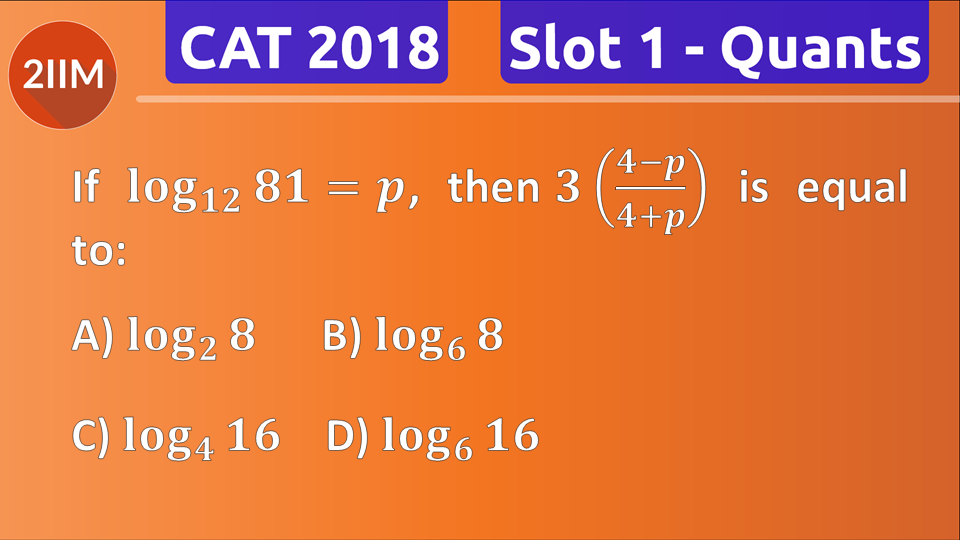 CAT Question Paper 2018 Logarithm, 2IIM CAT 2024 online coaching for