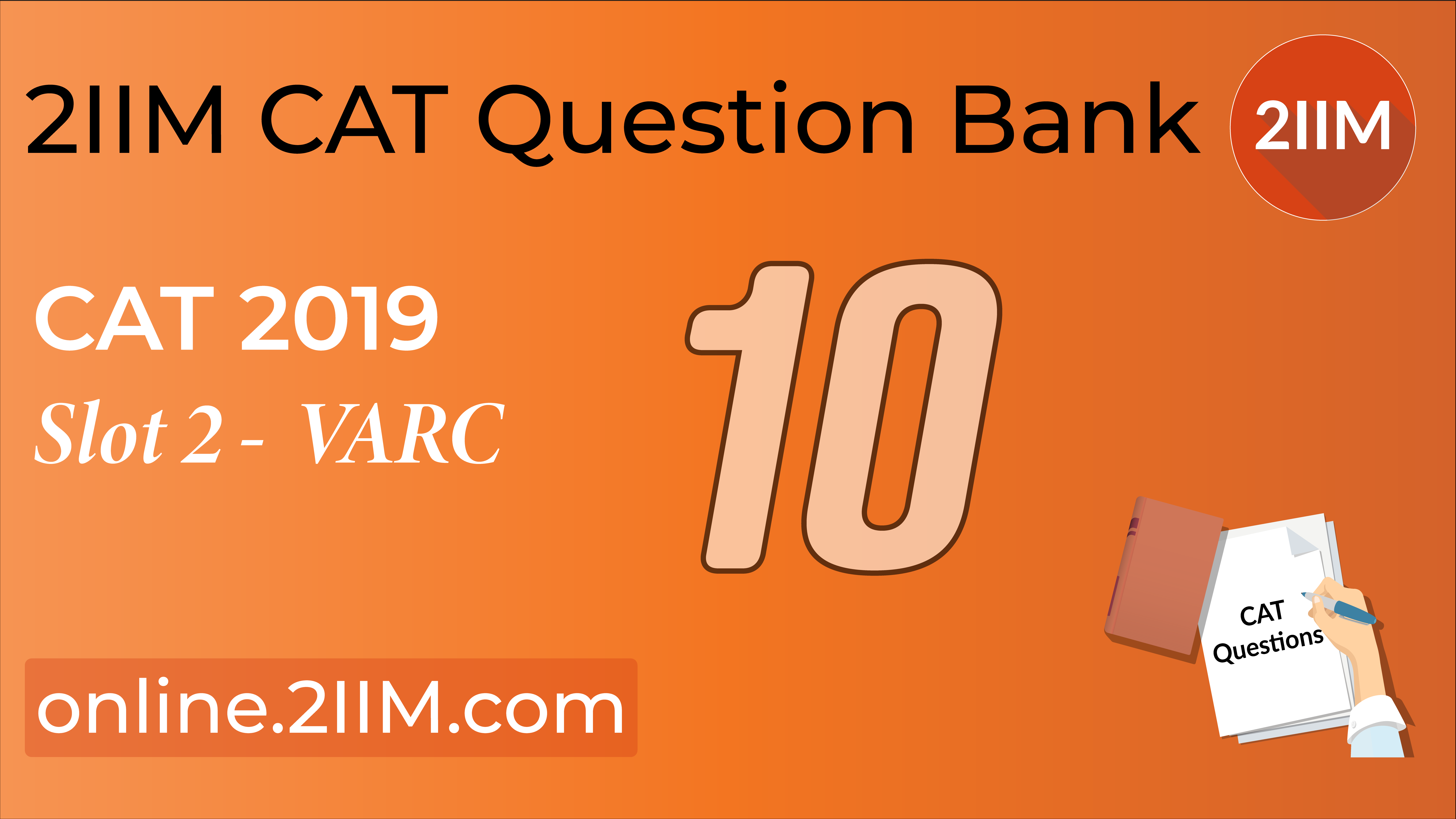 CAT 2019 Question Paper VARC, 2IIM CAT 2024 Online CAT Coaching, Online Classes for CAT 2IIM