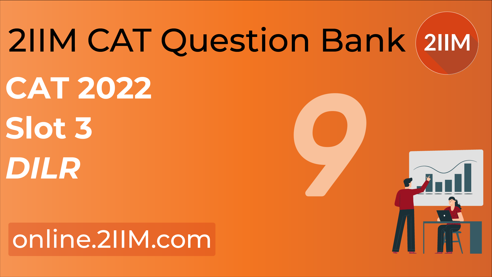 CAT 2022 Question Paper DILR, 2IIM CAT 2024 Online Preparation for