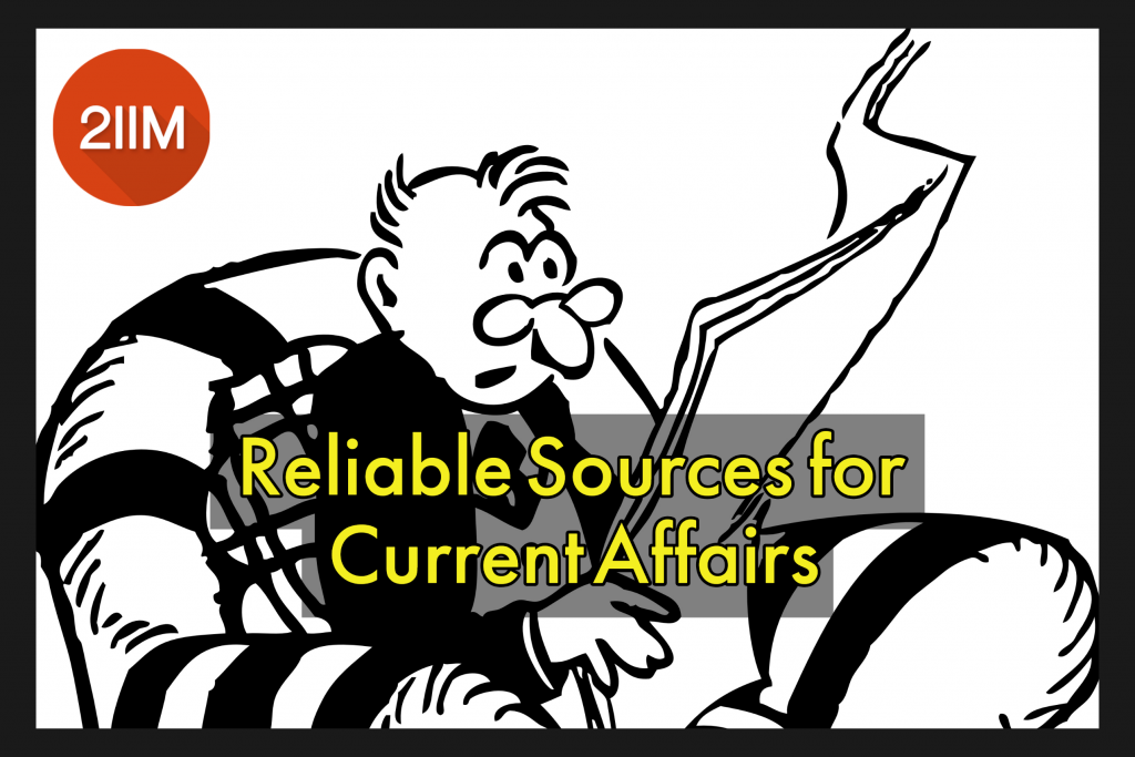 Reliable Sources for Current Affairs 2IIM CAT Preparation Blog