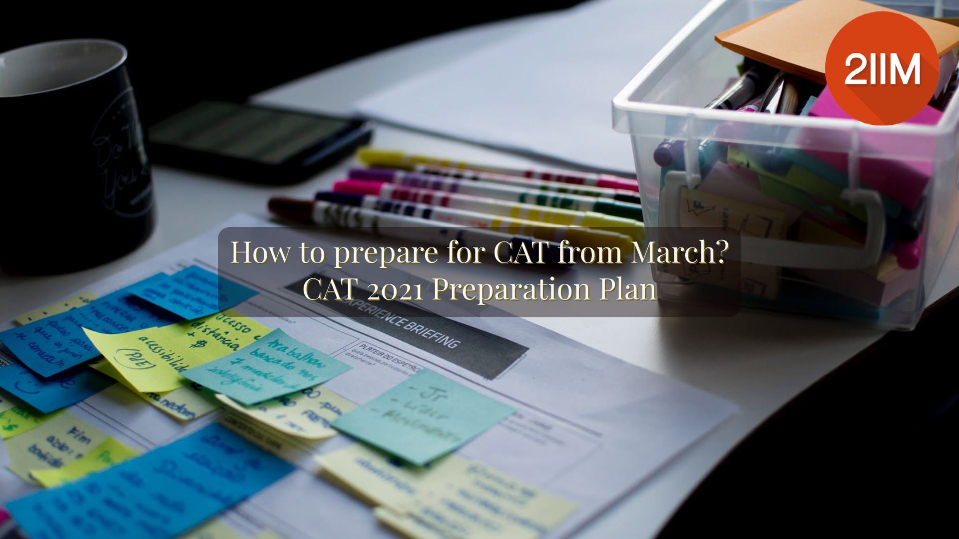 How to prepare for CAT from March? CAT 2021 Preparation Plan 2IIM