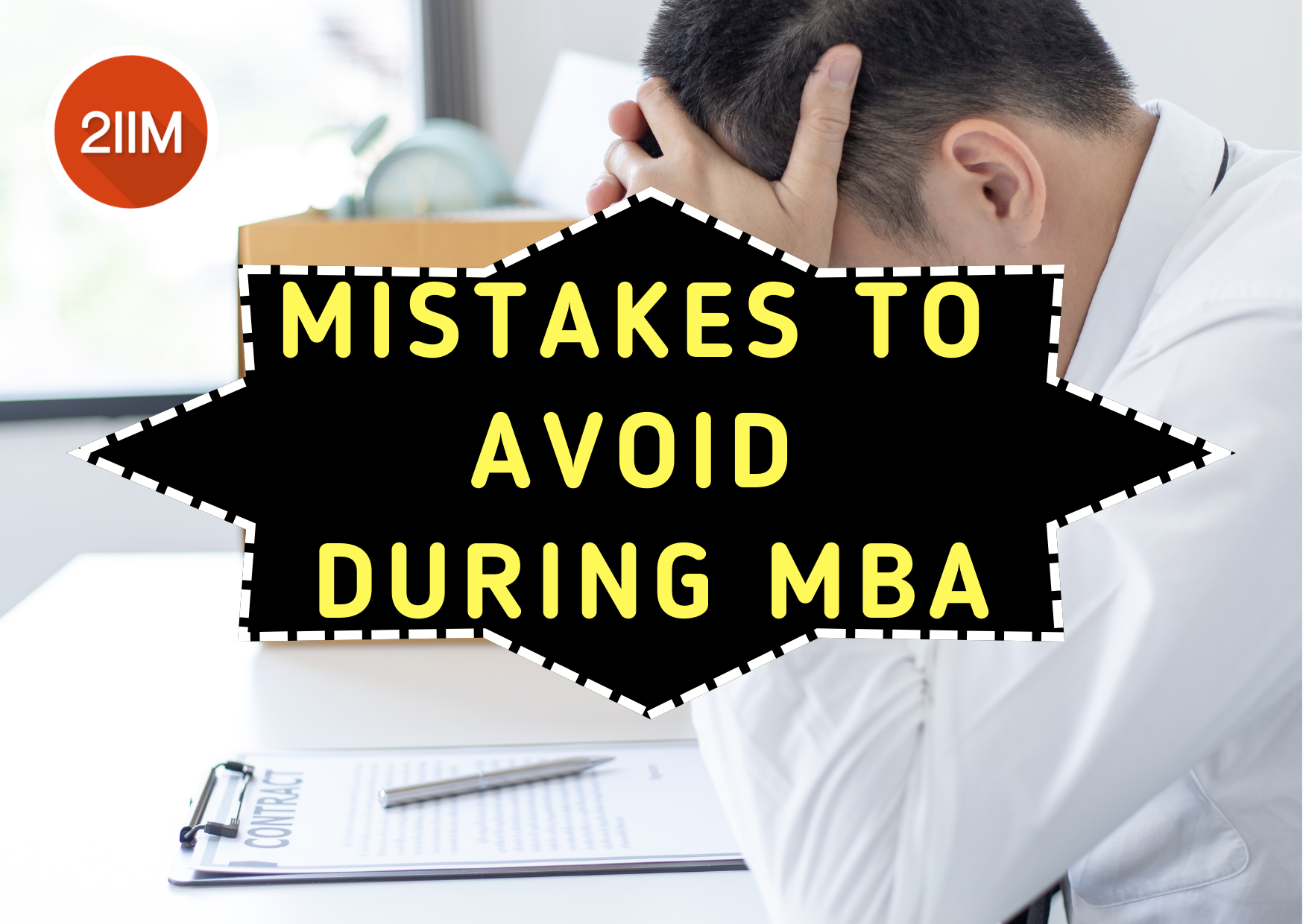 Mistakes To Avoid During MBA - 2IIM CAT Preparation Blog