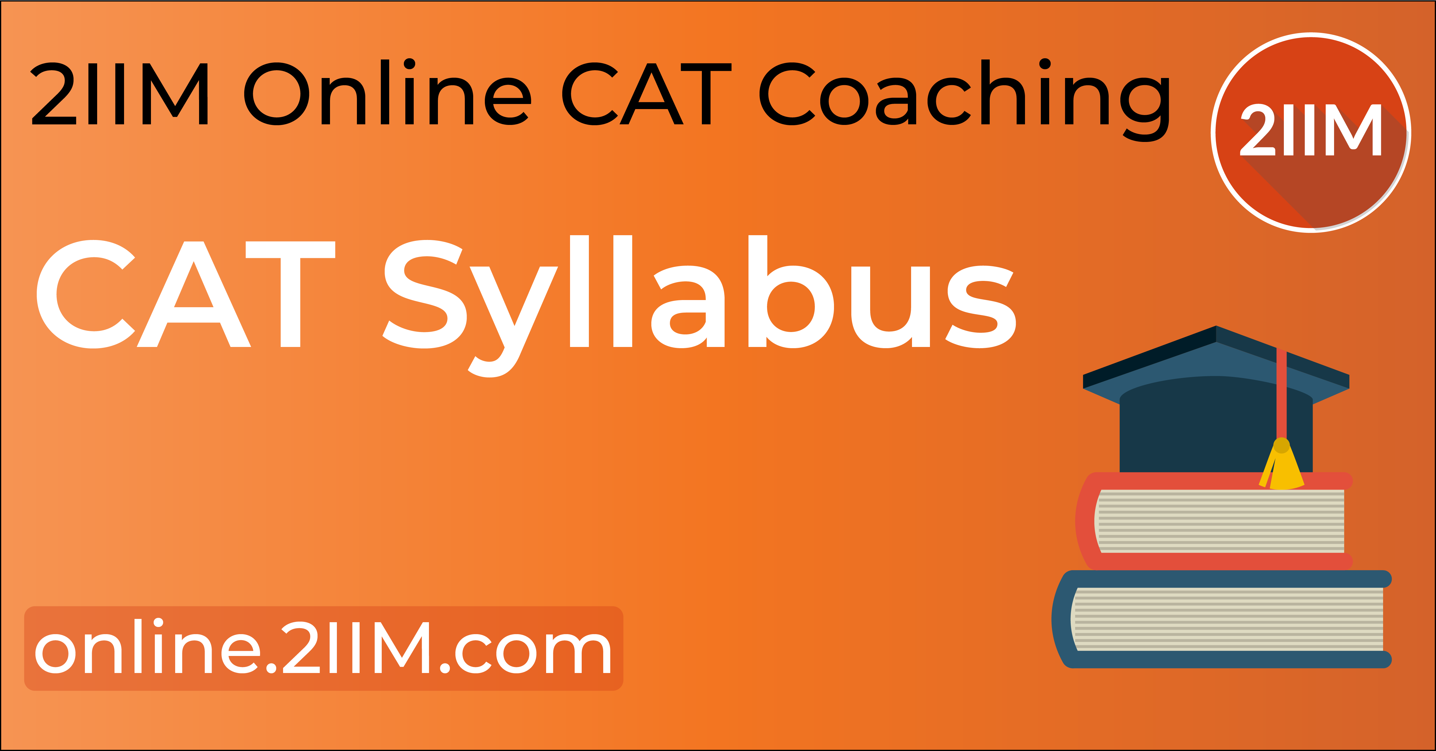 What is CAT Syllabus ? CAT Syllabus 2024