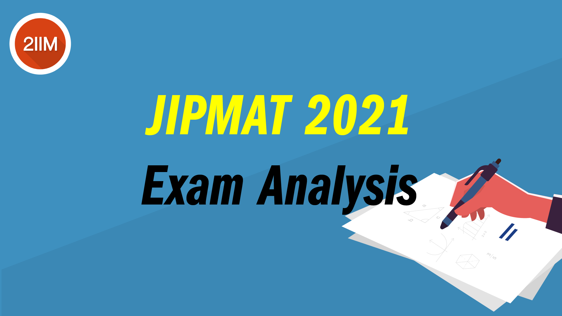 JIPMAT 2021 Exam Analysis IPMAT Blog by 2IIM