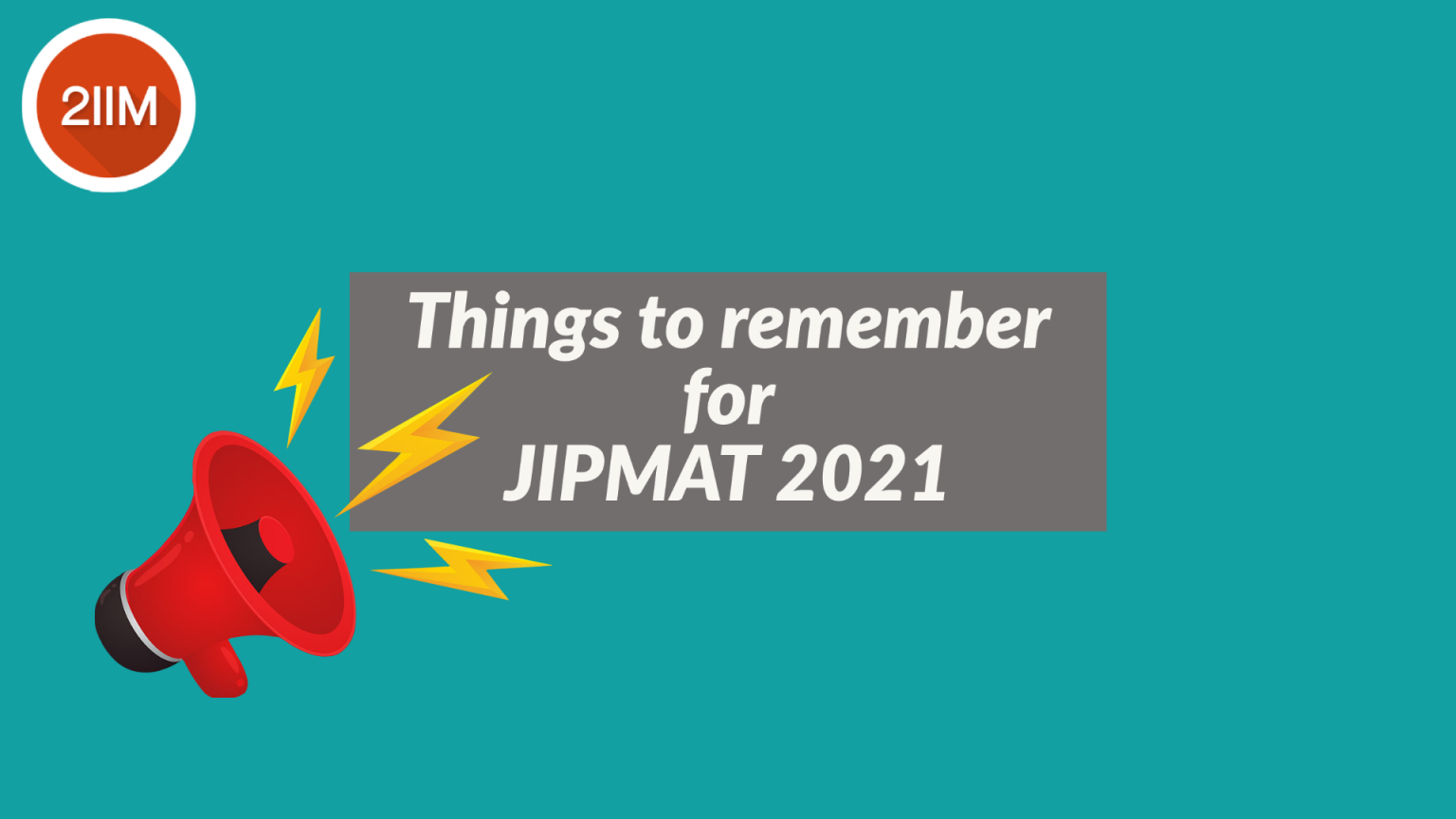 thing-to-remember-for-jipmat-2021-ipmat-blog-by-2iim